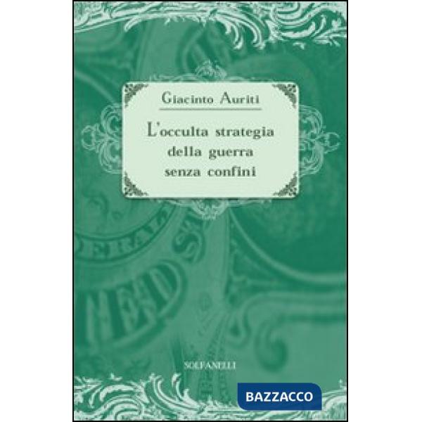 Occulta strategia della guerra senza confini (L')