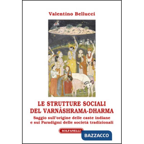 Strutture sociali del Varnâshrama-Dharma (Le)