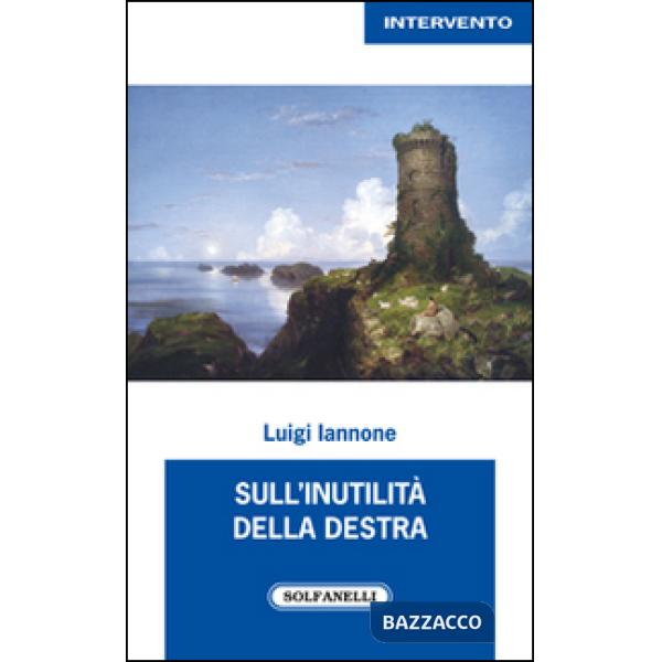 Sull'inutilità della destra