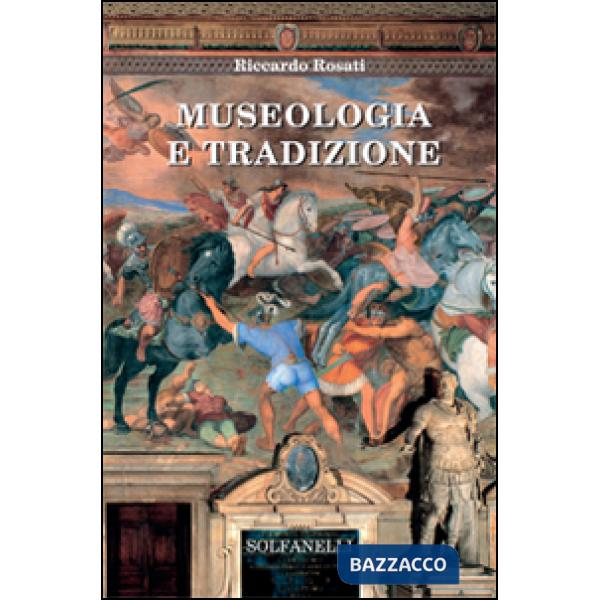 Museologia e tradizione