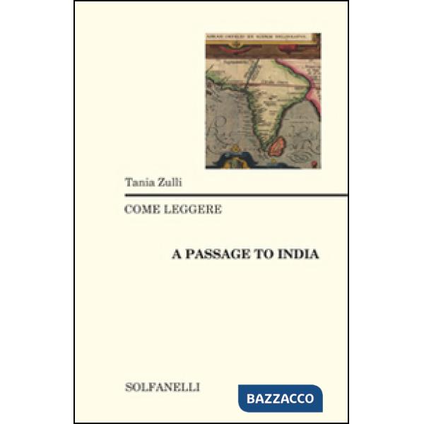 Come leggere «A passage to India»