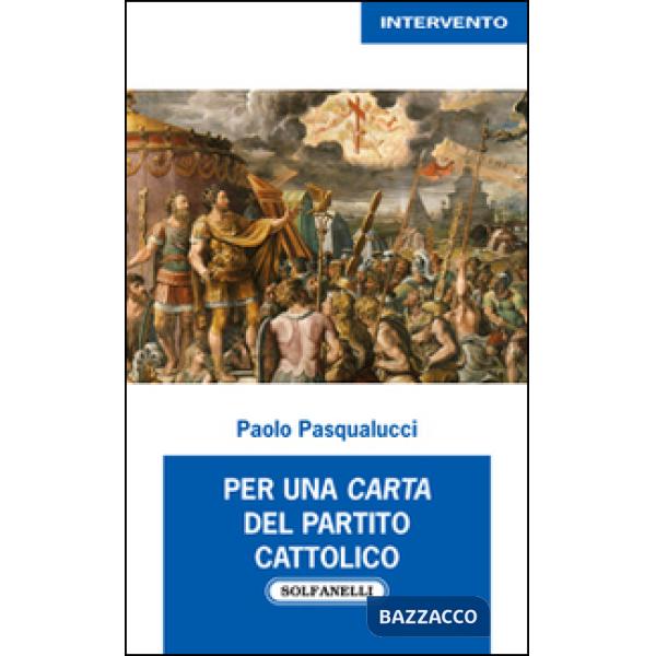 Per una carta del partito cattolico