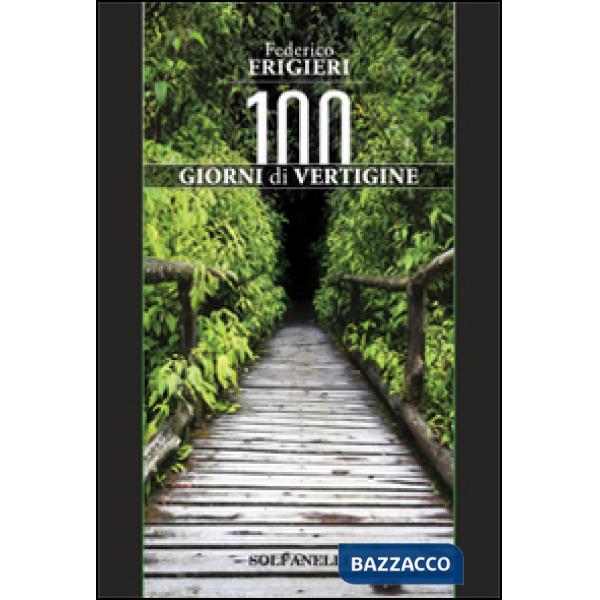 Cento giorni di vertigine