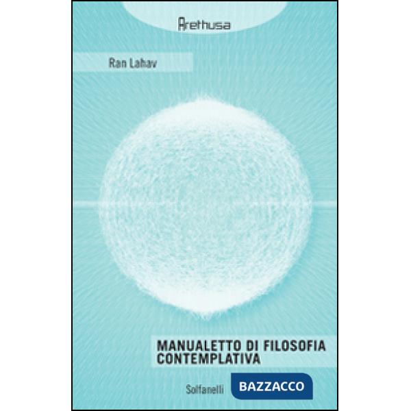 Manualetto di filosofia contemplativa