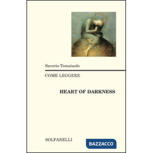 Come leggere «Heart of darkness»