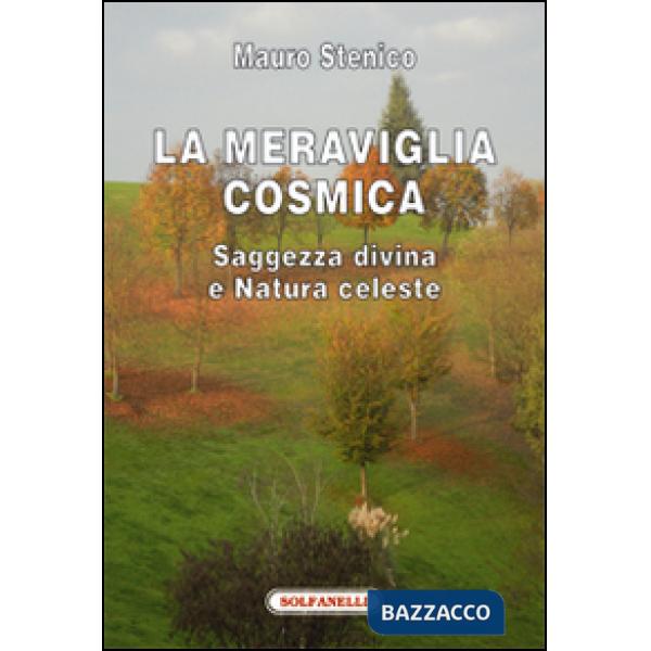 Meraviglia cosmica. Saggezza divina e natura celeste (La)
