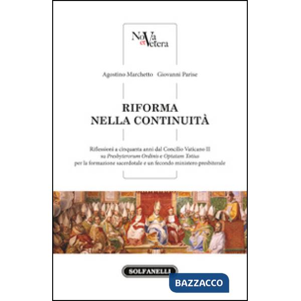 Riforma nella continuità. Riflessioni a cinquanta anni dal Concilio Vaticano II