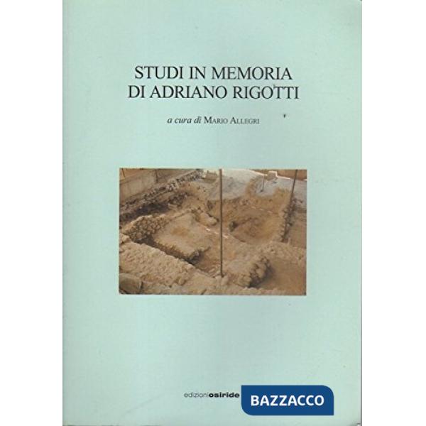 Studi in memorie di Adriano Rigotti