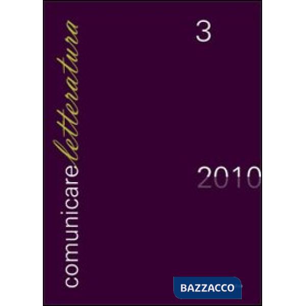 Comunicare letteratura. Vol. 3: Letteratura italiana e letterature straniere