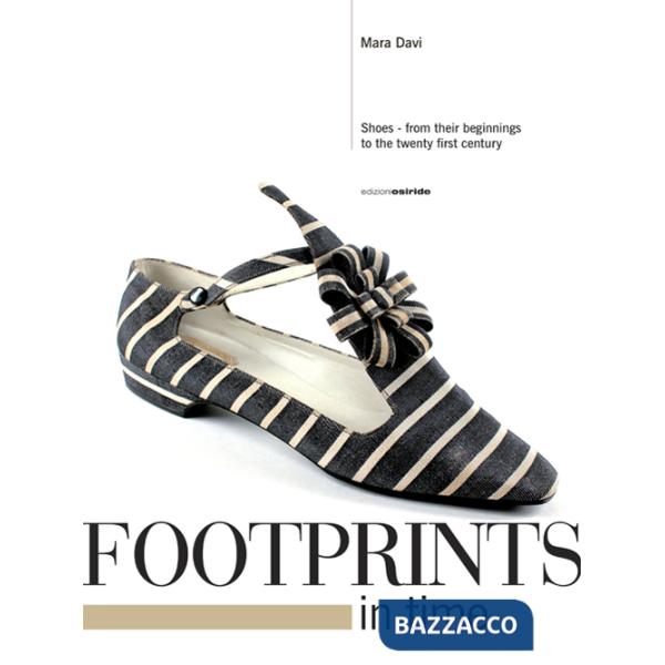 Footprints in time. Shoes, from their beginnings to the twenty first century