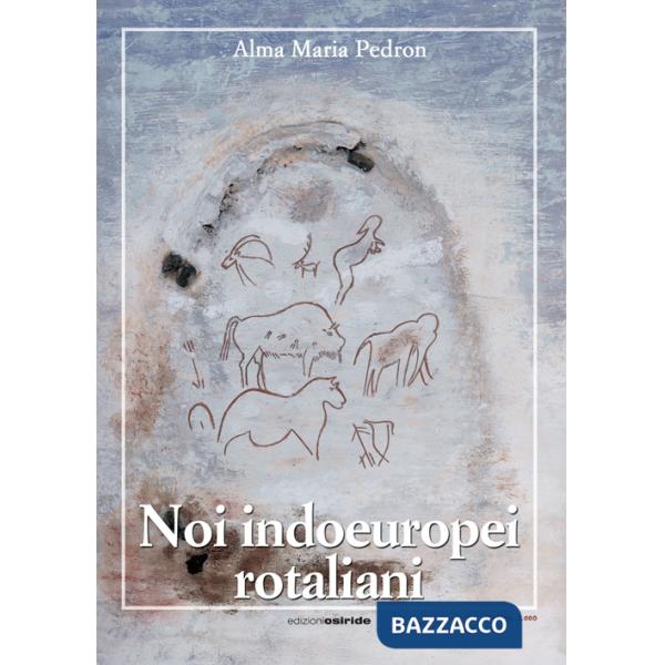 Noi indoeuropei rotaliani