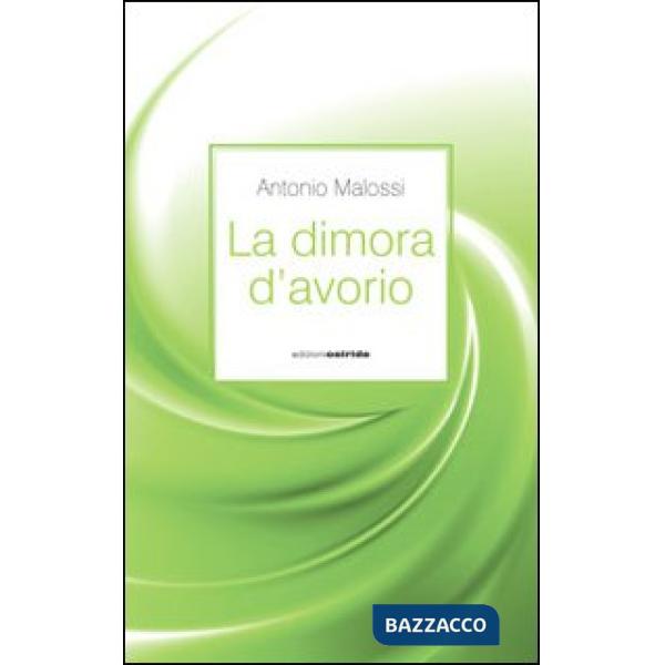 Dimora d'avorio (La)
