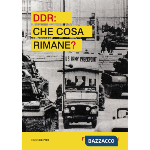 DDR. Che cosa rimane?