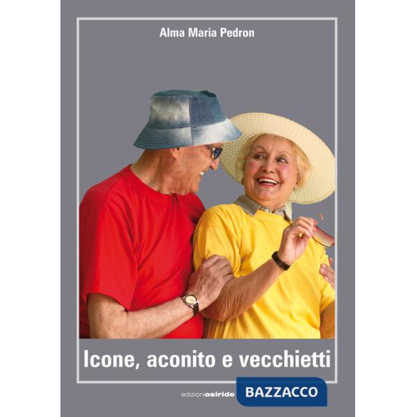 Icone, aconito e vecchietti