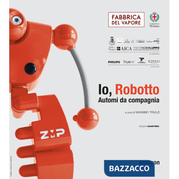 Io, Robotto... Automi da compagnia