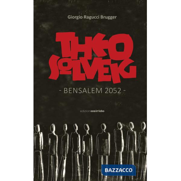 Theo Solveig. Bensalem 2052