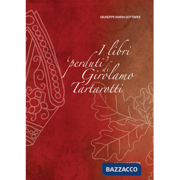 Libri «perduti» di Girolamo Tartarotti. D'una polemica storico-giuridica tra la Confraternita della Carità e la Città di Roveret