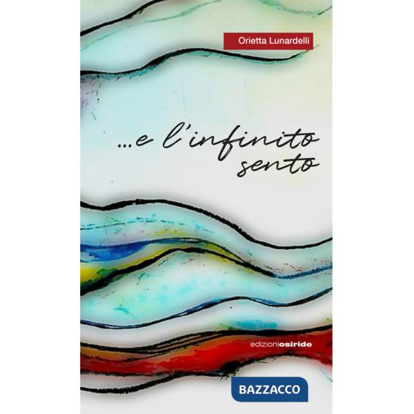 ... e l'infinito sento. Viaggiando sulle onde dell'anima