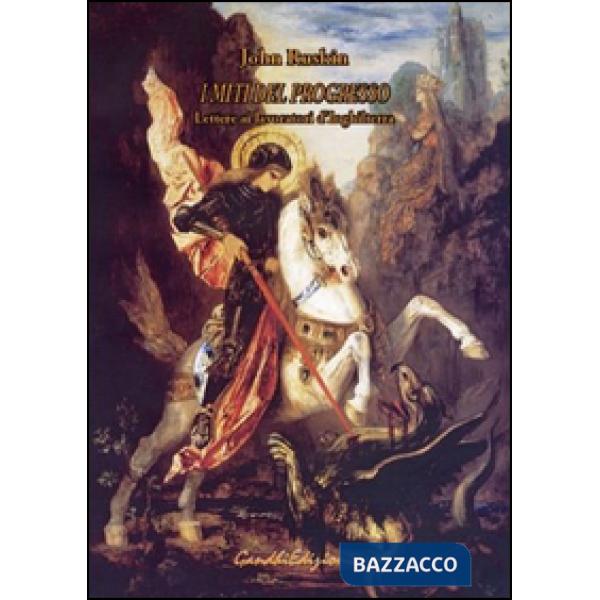Miti del progresso. Lettere ai lavoratori d'Inghilterra (I)