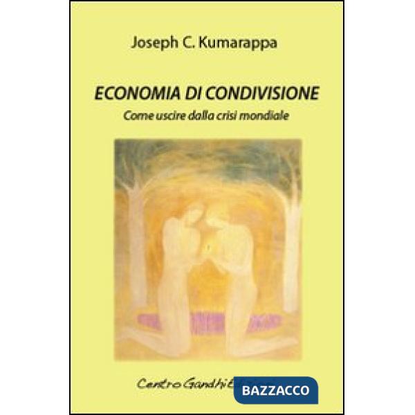 Economia di condivisione. Come uscire dalla crisi mondiale