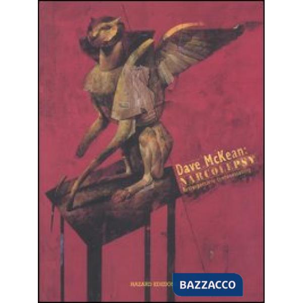 Dave McKean: Narcolepsy. Catalogo della mostra. Ediz. italiana, inglese e francese