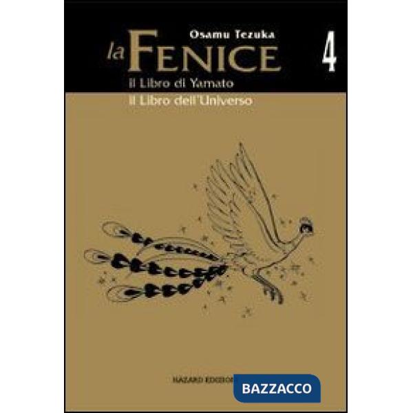 Libro di Yamato-Il libro dell'universo. La fenice (Il). Vol. 4
