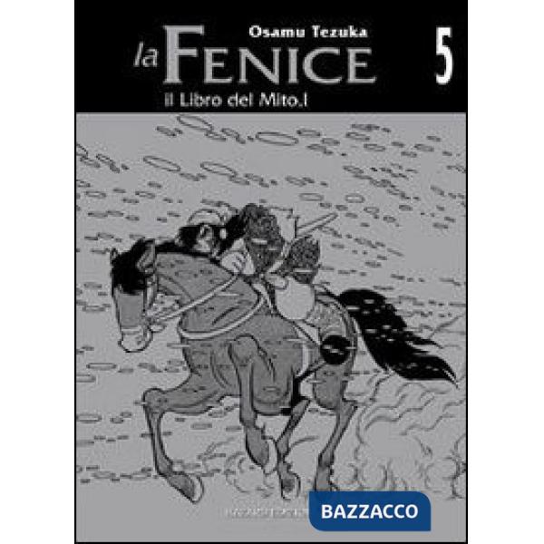 Libro del mito 1. La fenice (Il). Vol. 5