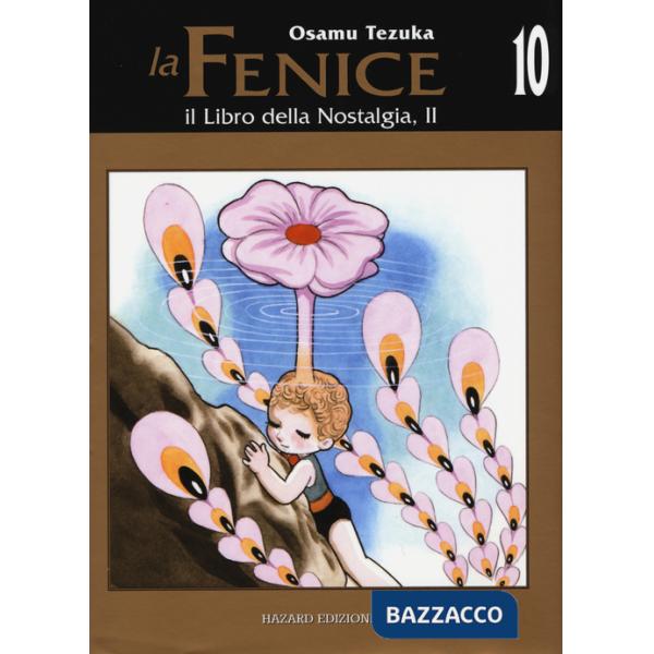 Libro della nostalgia. La fenice (Il). Vol. 10/2