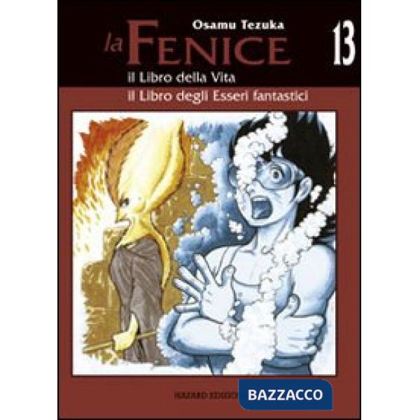 Libro della vita-Il libro degli esseri fantastici. La fenice (Il). Vol. 13