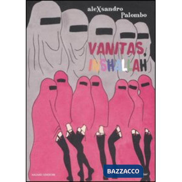 Vanitas, inshallah. Ediz. italiana e inglese