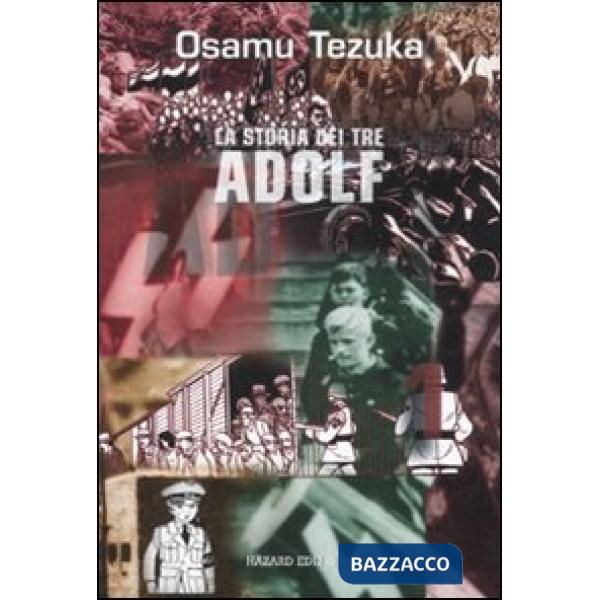 Storia dei tre Adolf (La). Vol. 1