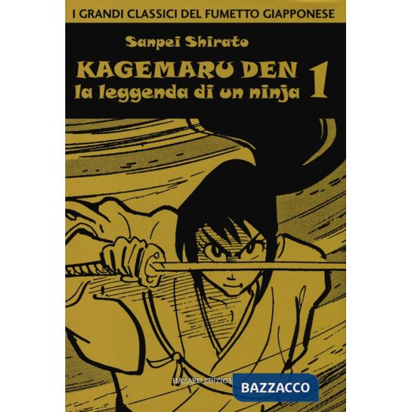 Kagemaru Den. La leggenda di un ninjia. Vol. 1