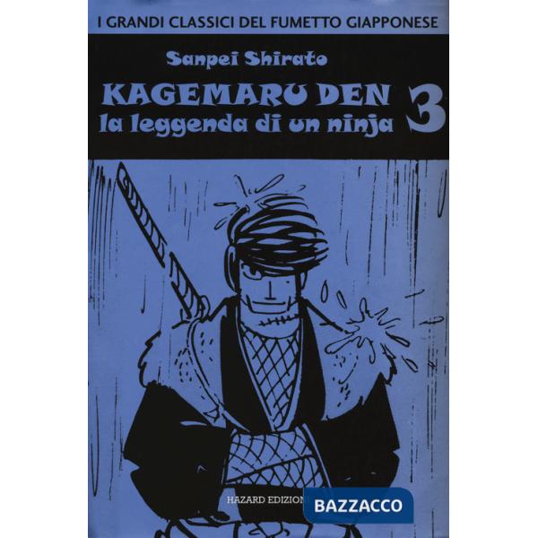 Kagemaru Den. La leggenda di un ninjia. Vol. 3