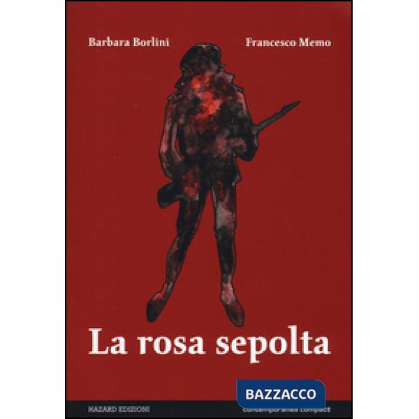 Rosa sepolta (La)