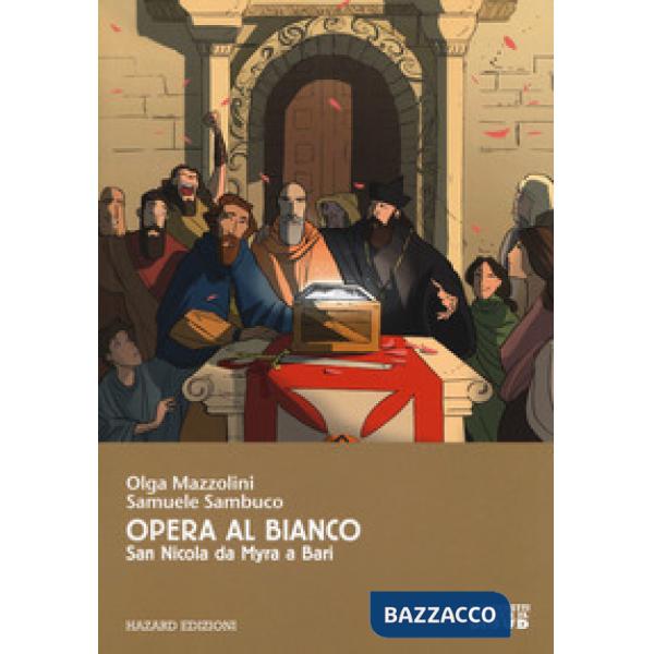 Opera al bianco. San Nicola da Myra a Bari