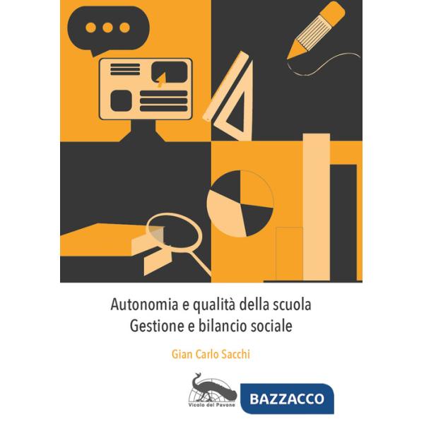 Autonomia e qualità della scuola. Gestione e bilancio sociale