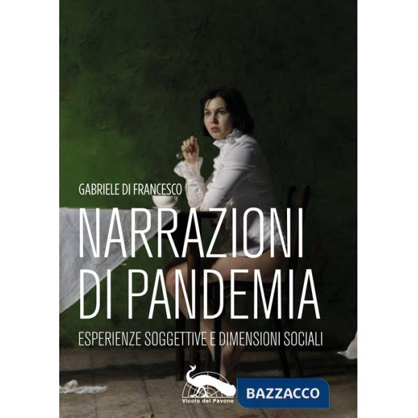 Narrazioni di pandemia. Esperienze soggettive e dimensioni sociali