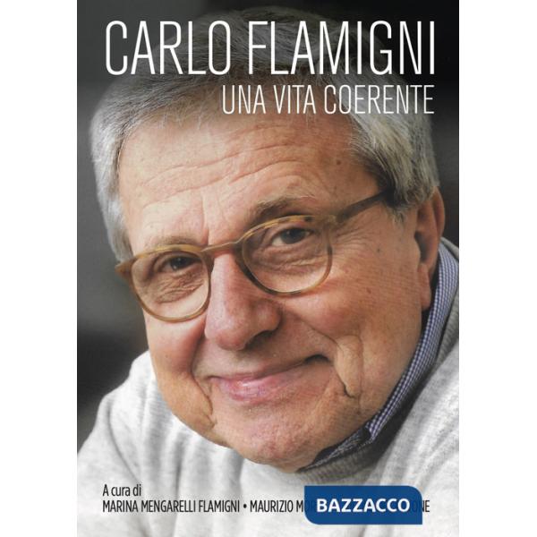 Carlo Flamigni. Una vita coerente
