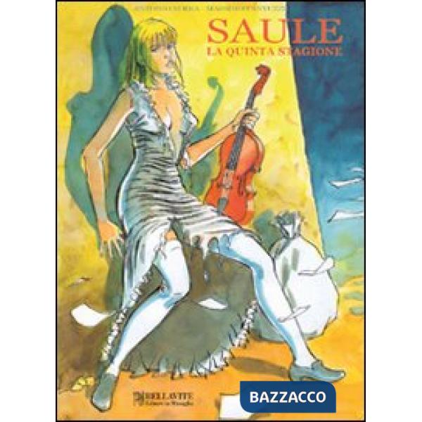 Saule. La quinta stagione