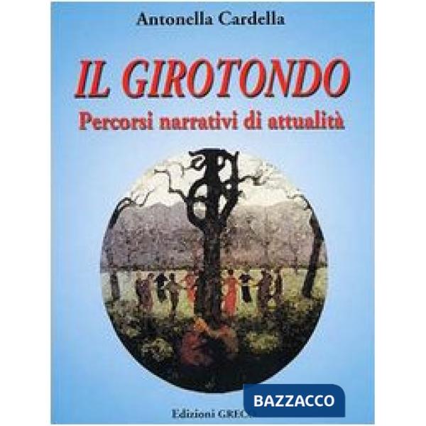 GIROTONDO. PERCORSI NARRATIVI DI ATTUALITA'
