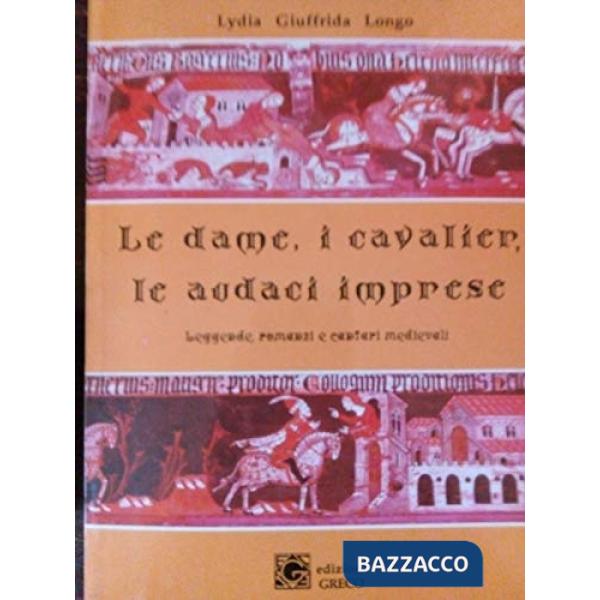 DAME I CAVALIERI LE AUDACI IMPRESE