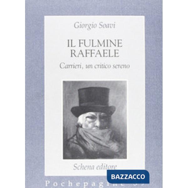 Fulmine Raffaele Carrieri, un critico sereno (Il)