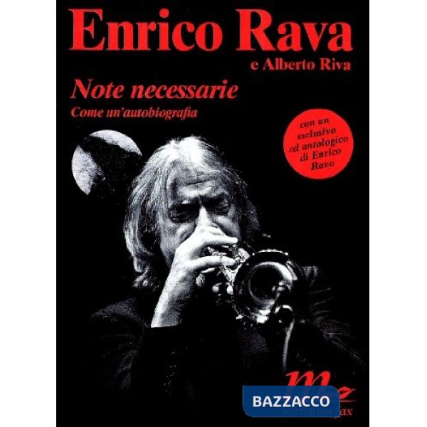 Note necessarie come un'autobiografia. Con CD Audio