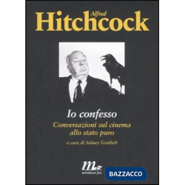 Io confesso. Conversazioni sul cinema allo stato puro