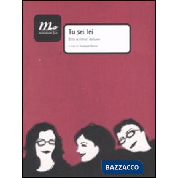 Tu sei lei. Otto scrittrici italiane