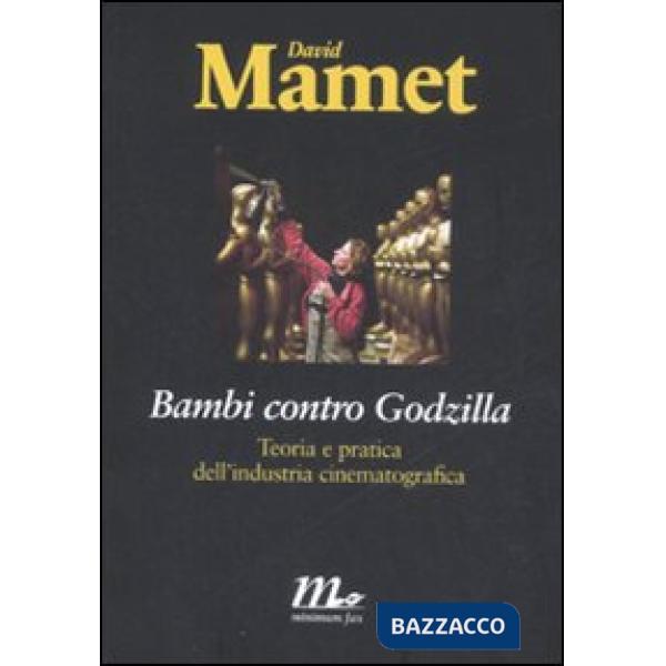 Bambi contro Godzilla. Teoria e pratica dell'industria cinematografica