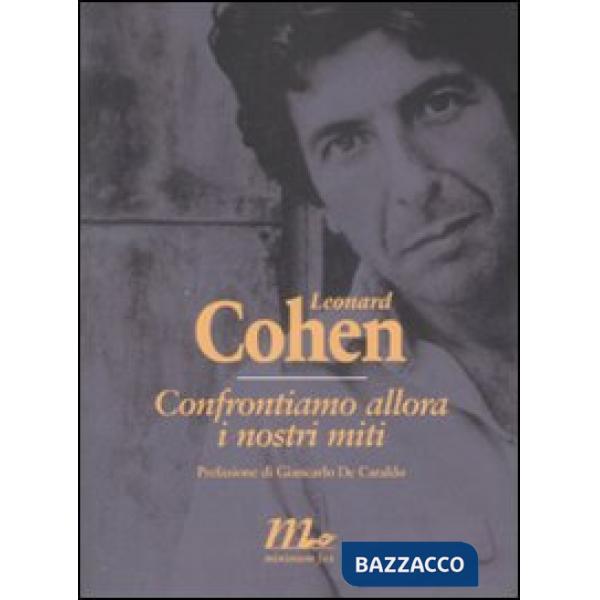 Confrontiamo allora i nostri miti