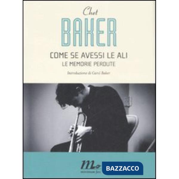 Come se avessi le ali. Le memorie perdute