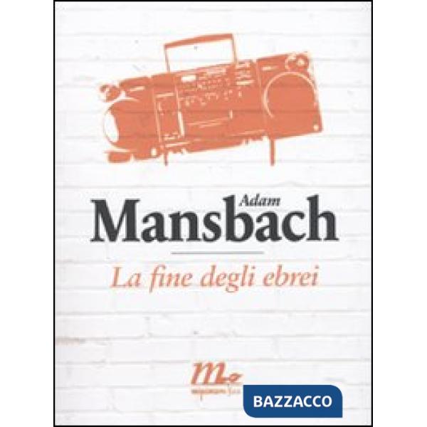 Fine degli ebrei (La)