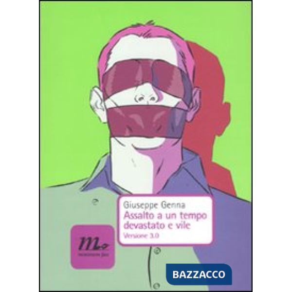 Assalto a un tempo devastato e vile. Versione 3.0